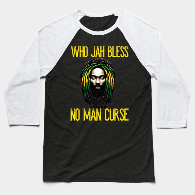 Who Jah Bless No Man Curse Baseball T-Shirt by Merchweaver